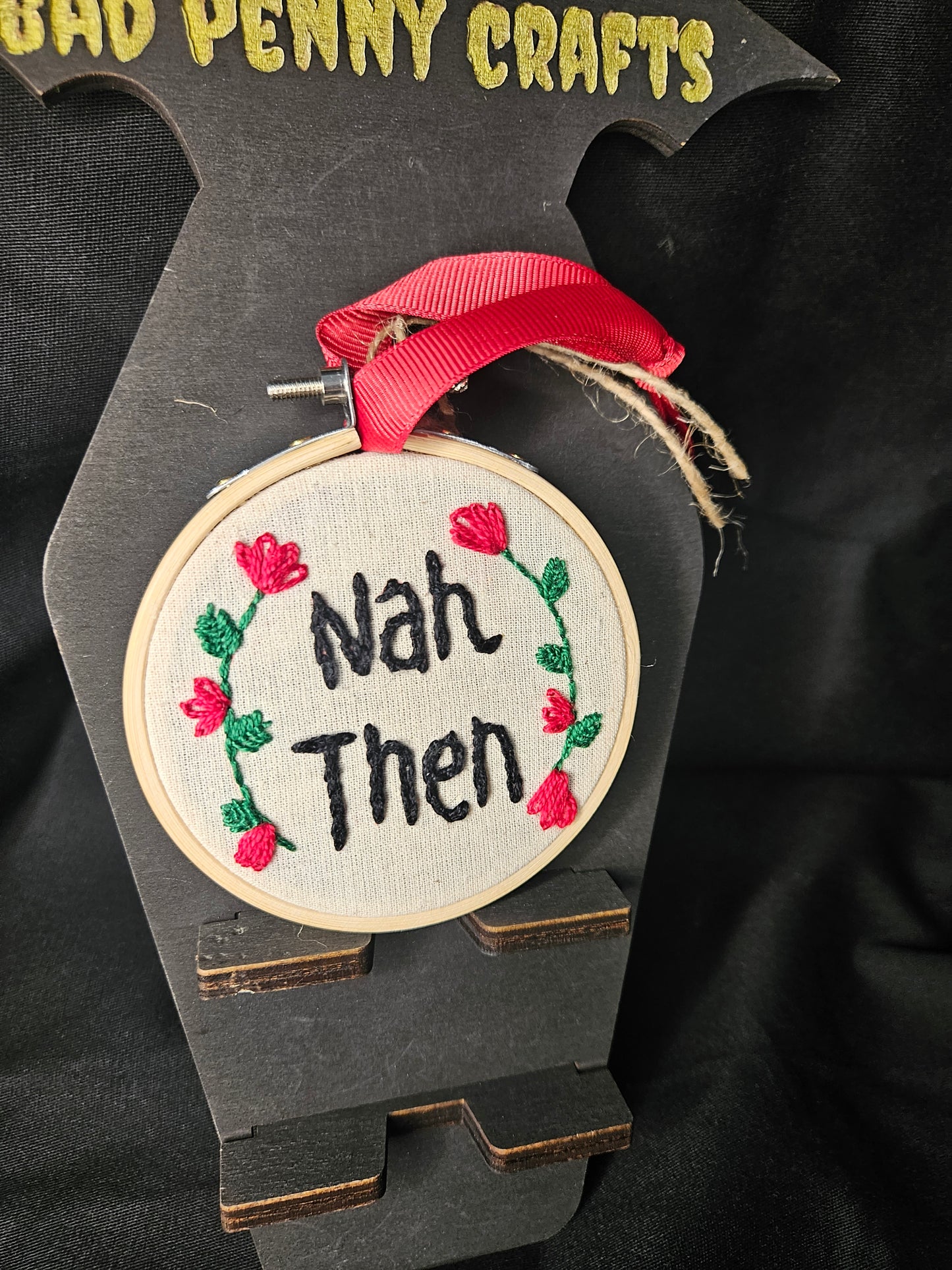 Hand Embroidered Yorkshire Quote - Nah Then