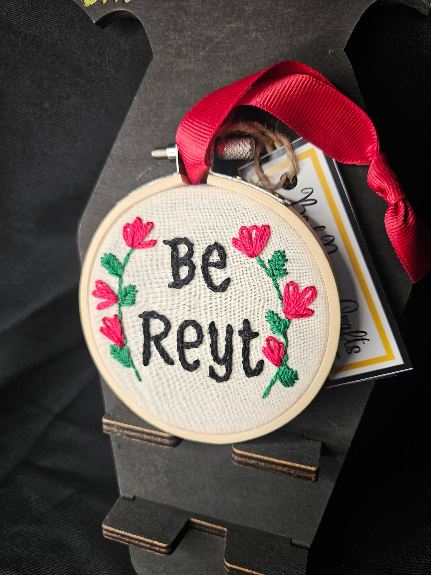 Hand Embroidered Yorkshire Quote - Be Reyt