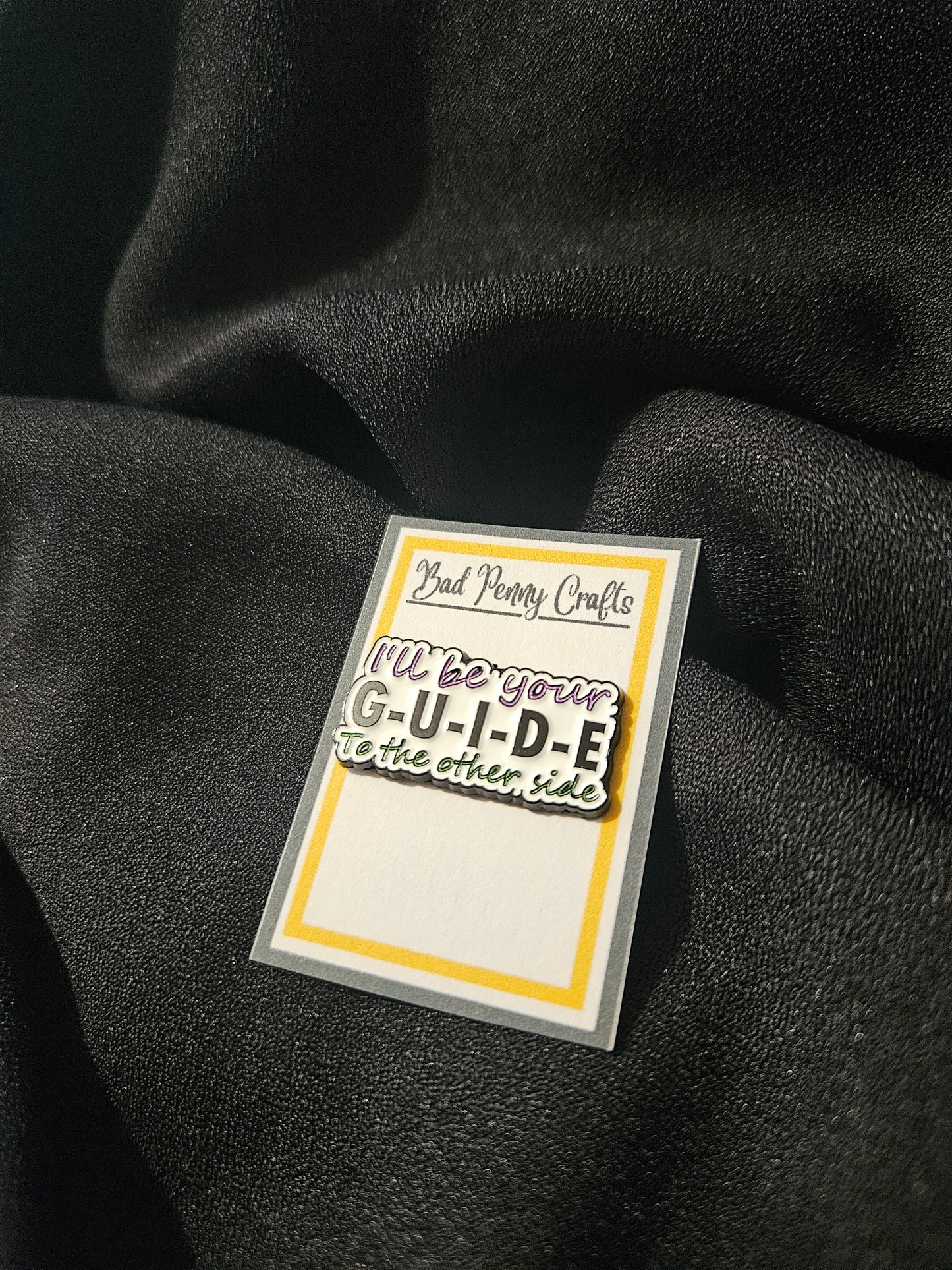 I'll be your GUIDE - Enamel Pin
