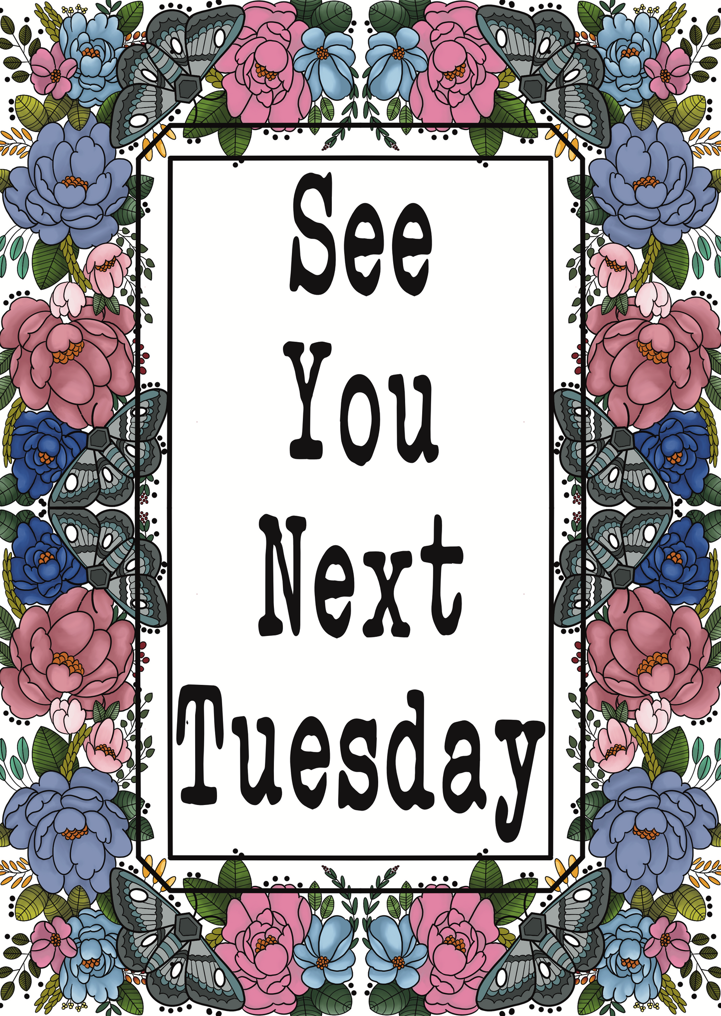 See you next Tuesday, art print.