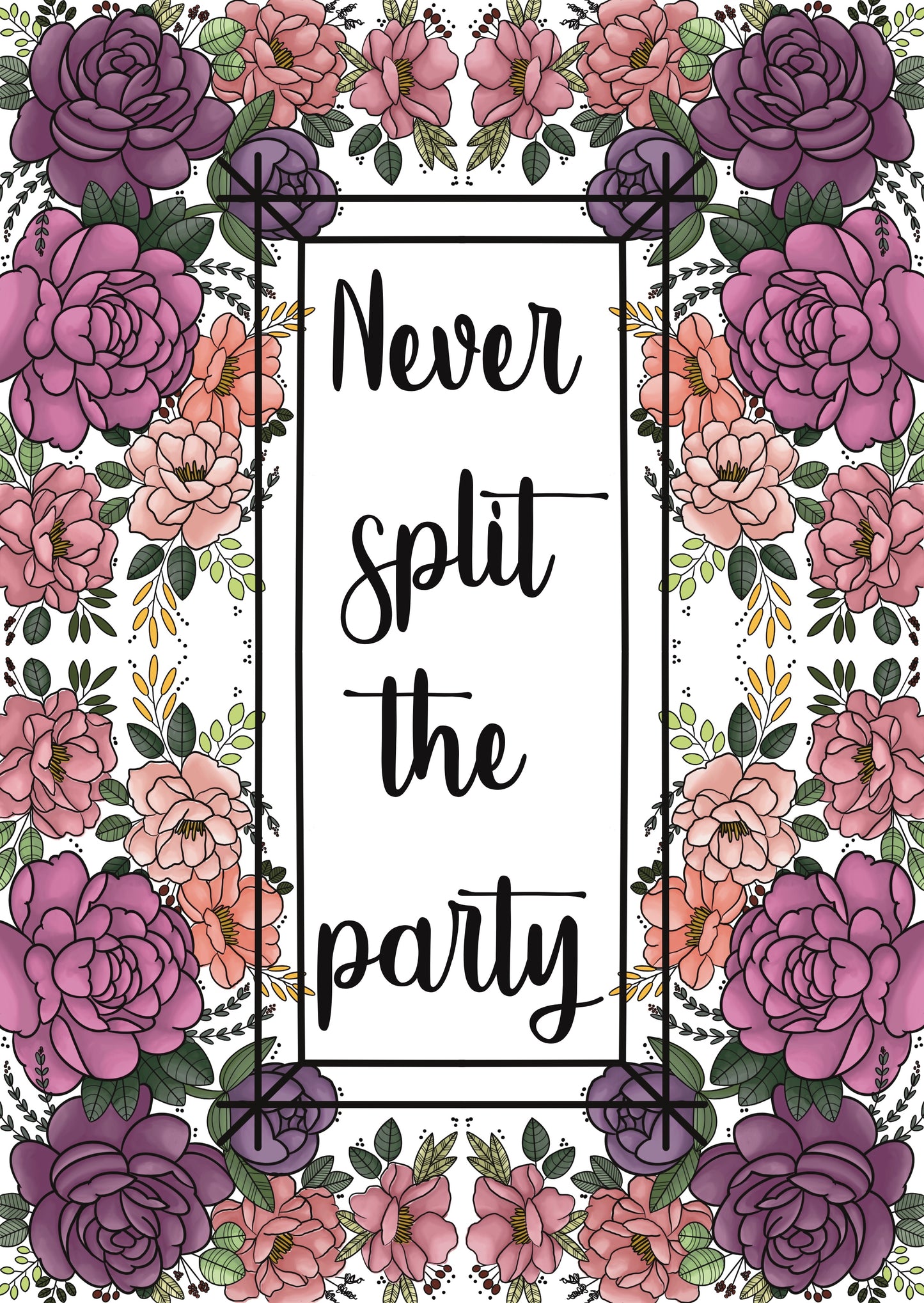 Never split the party, art print