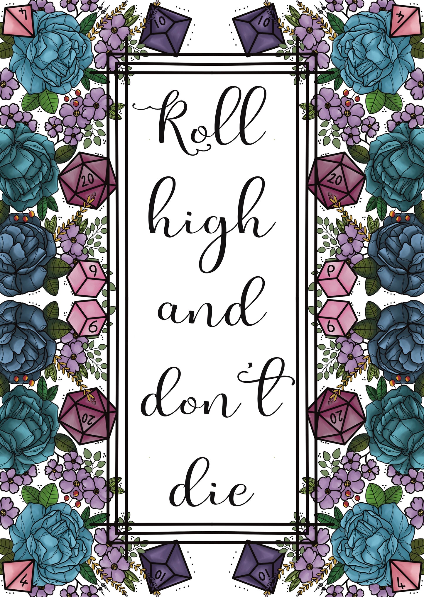Roll high and don't die, art print