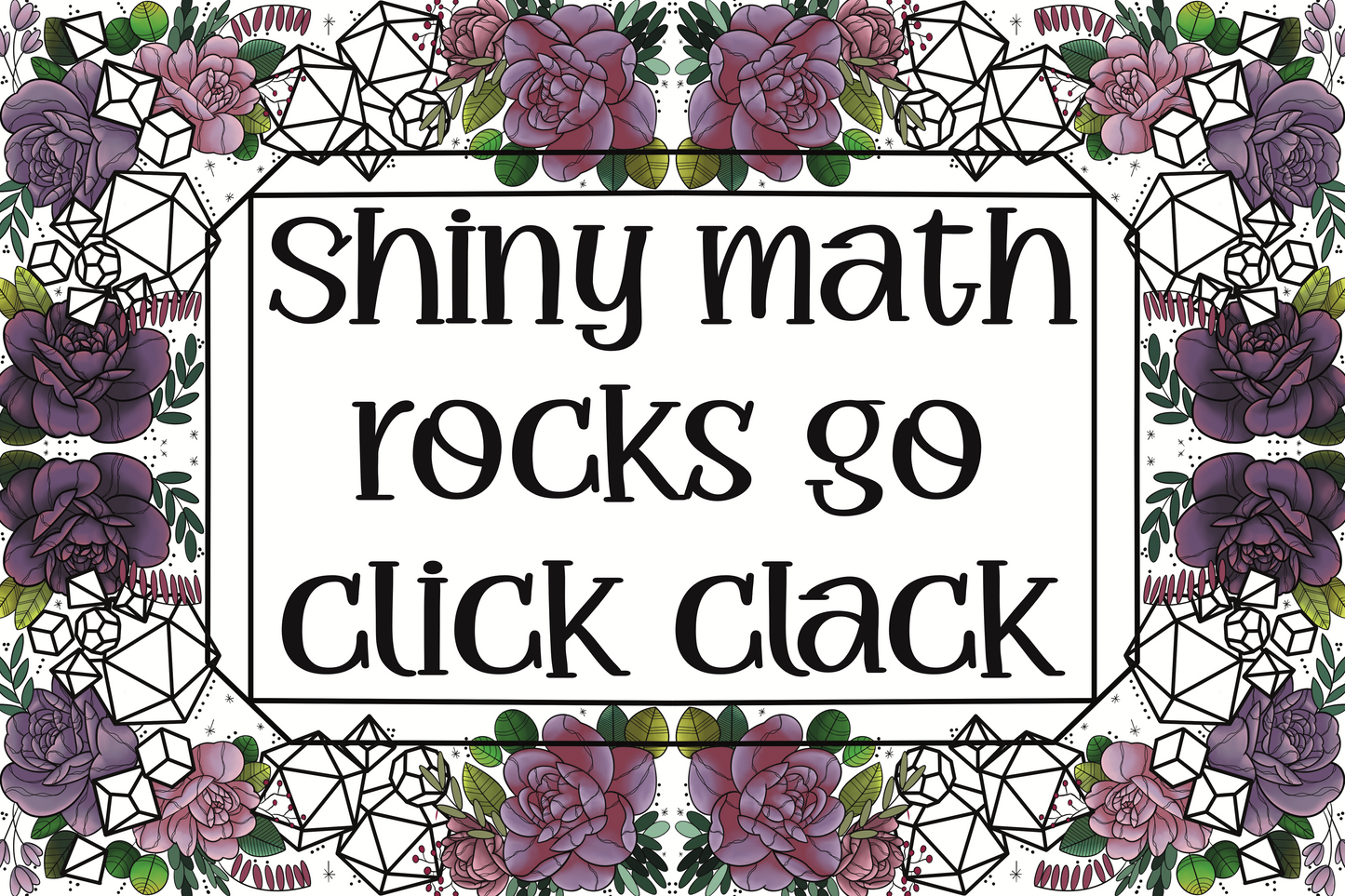 Shiny math rocks go click clack, art print