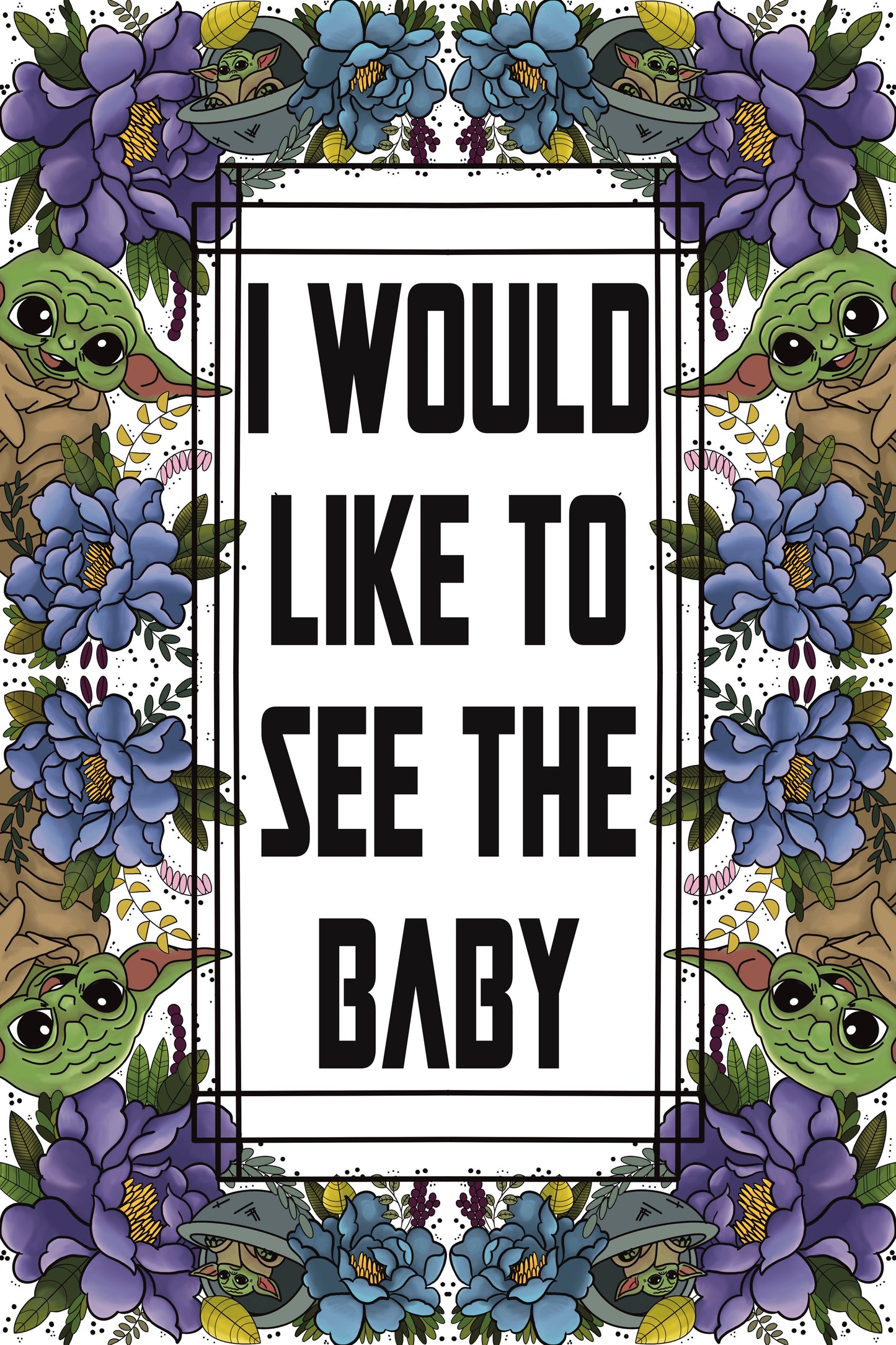 I would like to see the baby, art print