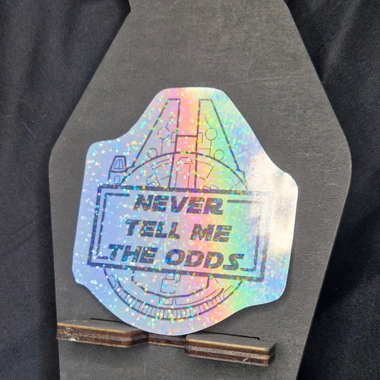 Never Tell Me the Odds Holographic Sticker