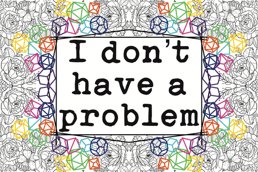 I don't have a problem, art print